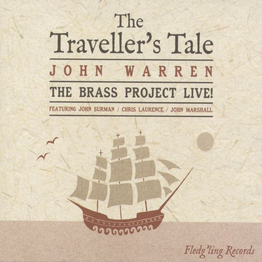 Warren, John & The Brass Project - The Traveller's Tale (CD) | Mint Mint - JAZZ *NEW*