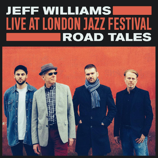 Williams, Jeff - Live at London Jazz Festival: Road Tales (CD) | Mint Mint - JAZZ *NEW*