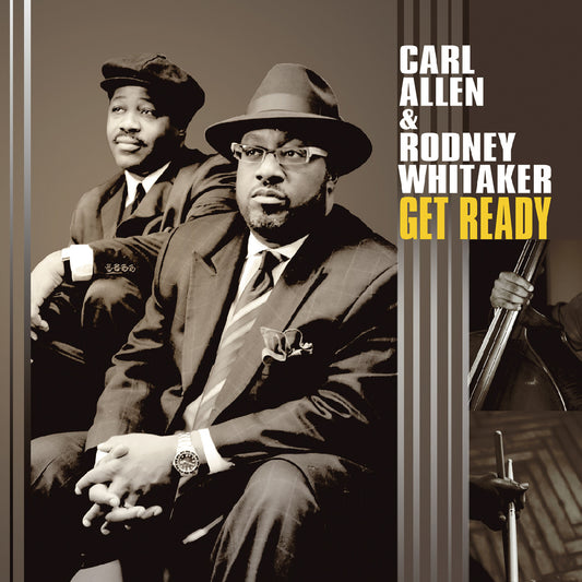 Allen, Carl and Rodney Whitaker - Get Ready (CD) | - JAZZ *NEW*