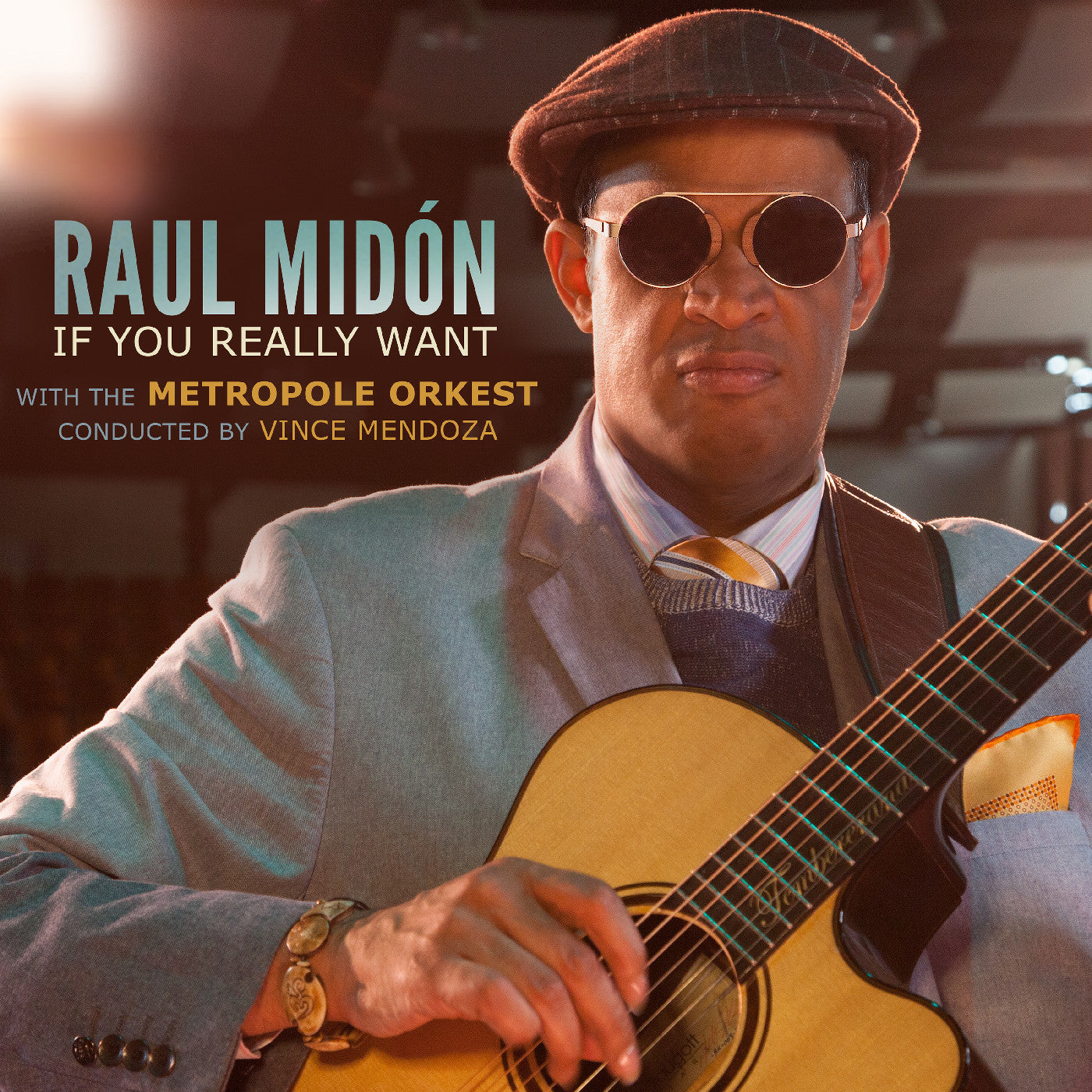 Midón, Raul and Metropole Orkest conducted by Vinc - If You Really Want (CD) | - JAZZ *NEW*