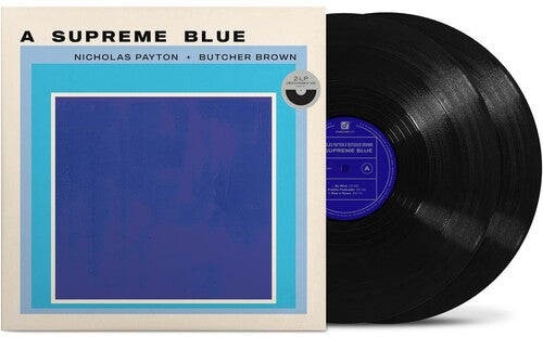 Nicholas Payton & Butcher Brown - (PRESALE 8/14/26) A Supreme Blue (LMTD VINYL 2xLP CONCORD 2026) | NEW - JAZZ *NEW*