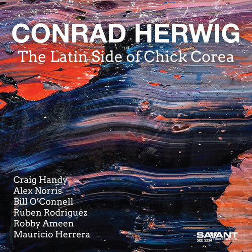 Conrad Herwig - (PRESALE 7/3/26) The Latin Side of Chick Corea (CD) | Mint (M) Mint (M) - JAZZ *NEW*