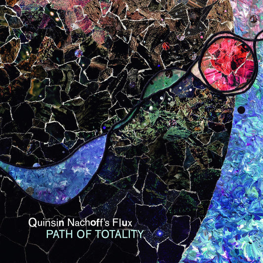 Quinsin Nachoff's Flux - Path Of Totality (CD) | Mint (M) Mint (M) - JAZZ *NEW*