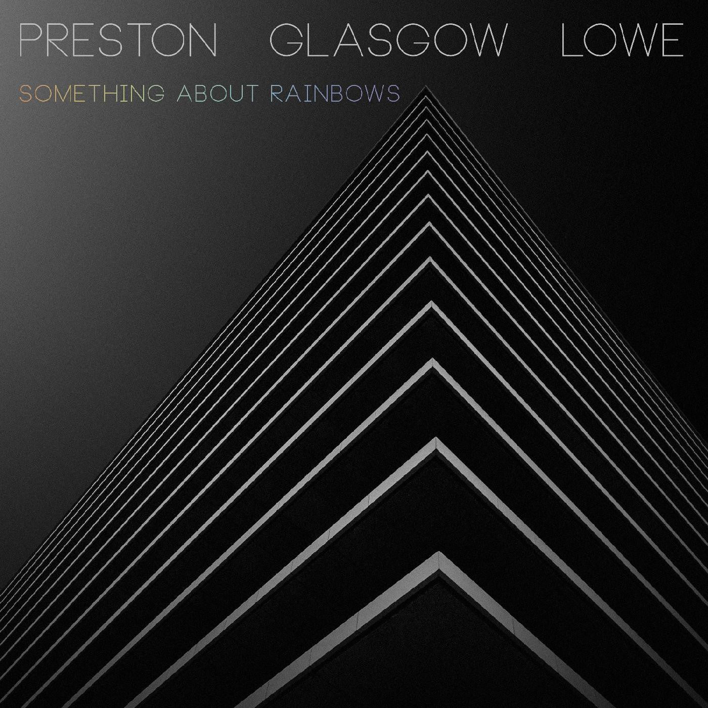 Preston - Glasgow - Lowe - Something About Rainbows (CD) | Mint (M) Mint (M) - JAZZ *NEW*