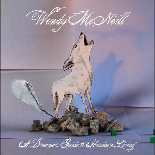 McNeill, Wendy - A Dreamers Guide To Hardcore Living (CD) | - JAZZ *NEW*