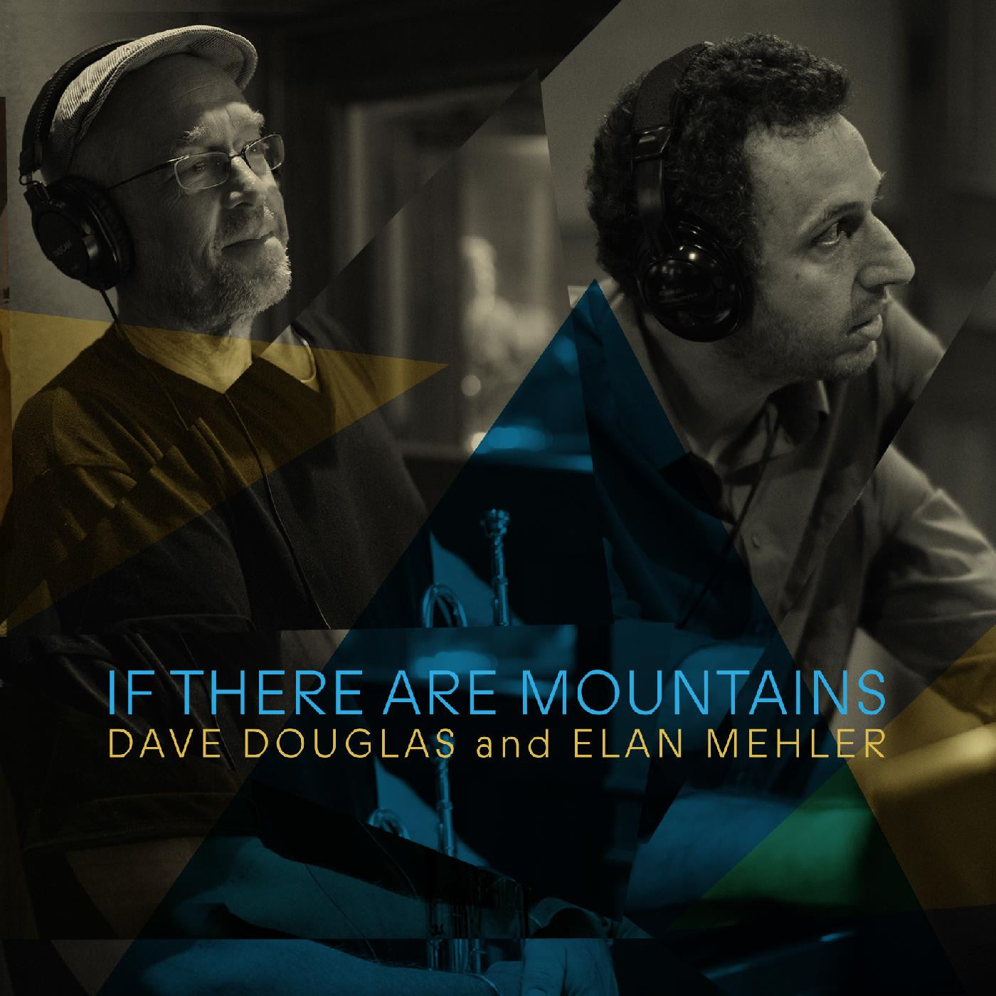 Douglas, Dave and Elan Mehler - If There Are Mountains (CD) | - JAZZ *NEW*