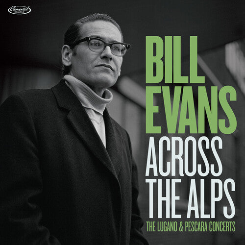 Bill Evans - (PRESALE 12/4/26) Across the Alps - the Lugano & Pescara Concerts ()(LTD 2xCD) | NEW - JAZZ *NEW*