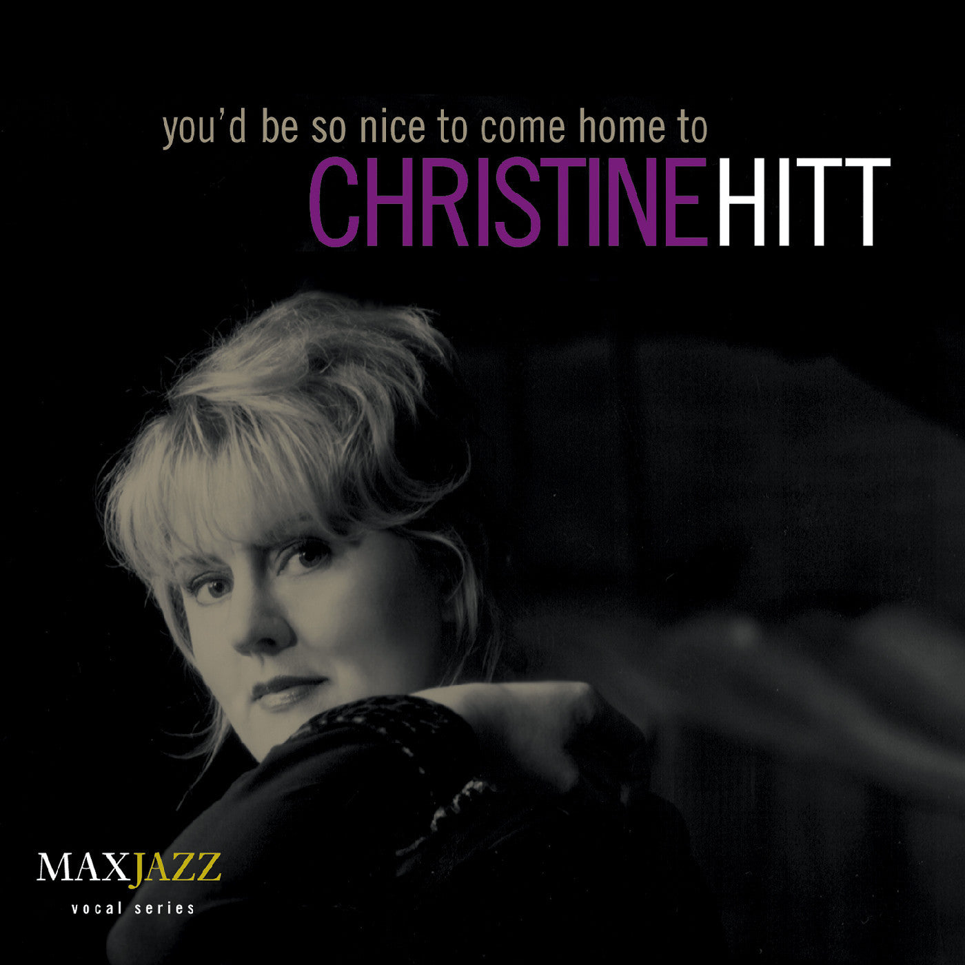 Hitt, Christine - You'd Be So Nice to Come Home To (CD) | - JAZZ *NEW*