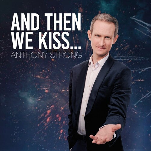 Anthony Strong - (PRESALE 7/31/26) And Then We Kiss (CD) | Mint (M) Mint (M) - JAZZ *NEW*