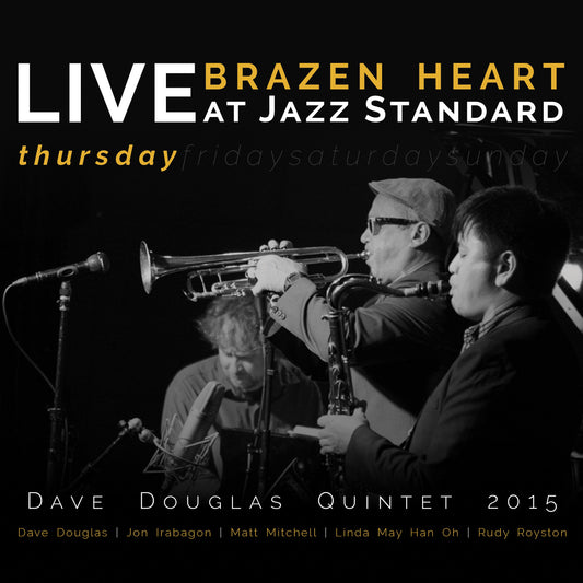 Douglas, Dave Quintet - Brazen Heart Live at Jazz Standard - Thursday (CD) | Mint Mint - JAZZ *NEW*