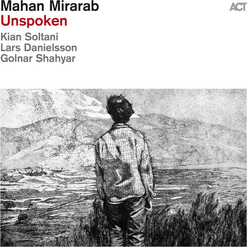Mahan Mirarab - (PRESALE 6/26/26) Unspoken (CD) | Mint (M) Mint (M) - JAZZ *NEW*