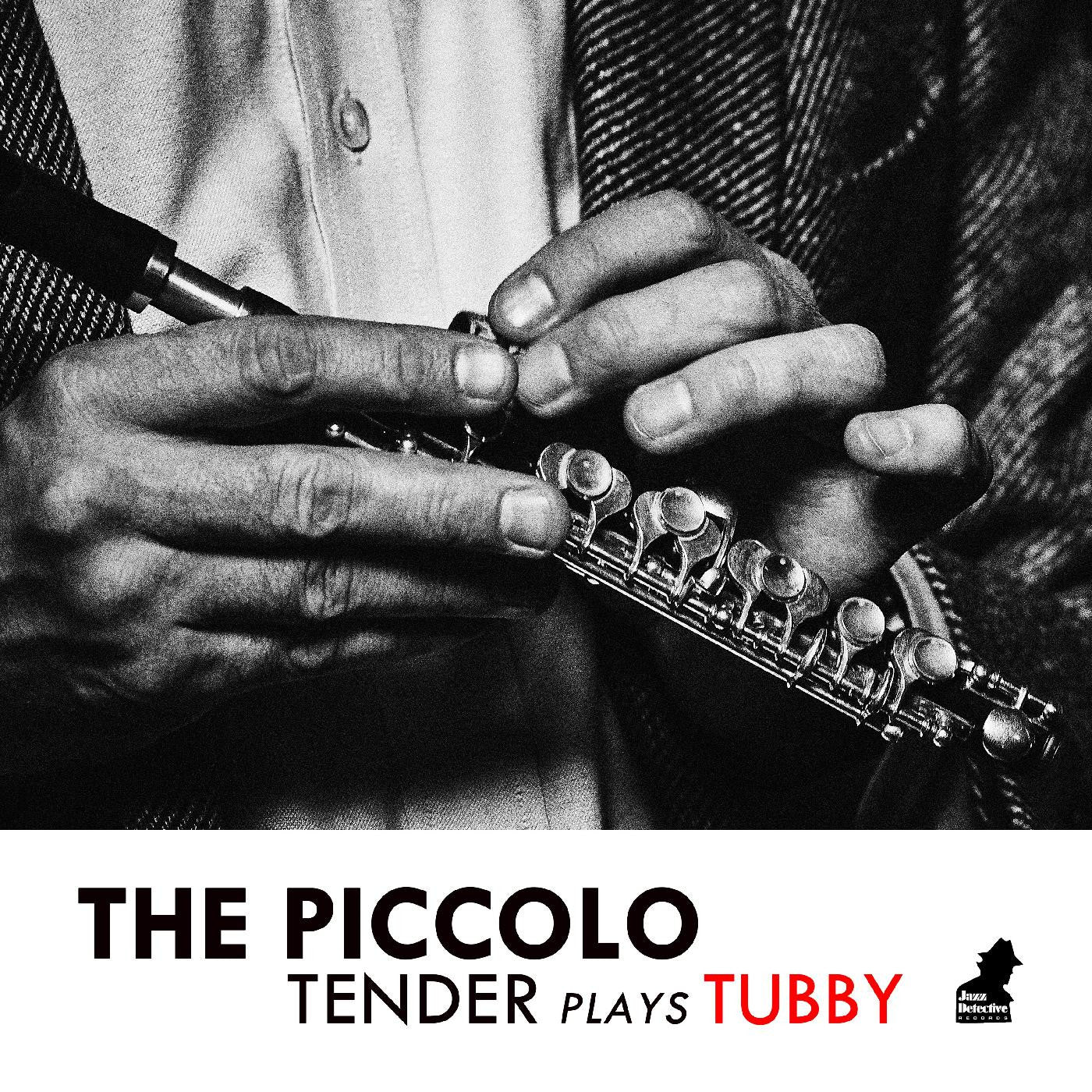 Tenderlonious - The Piccolo: Tender Plays Tubby (CD) | Mint Mint - JAZZ *NEW*