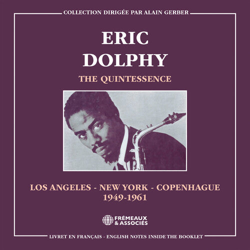 Eric Dolphy - (PRESALE 11/20/26) The Quintessence Los Angeles - New York – Copenhague 1949-1961 (2xCD) | NEW - JAZZ *NEW*