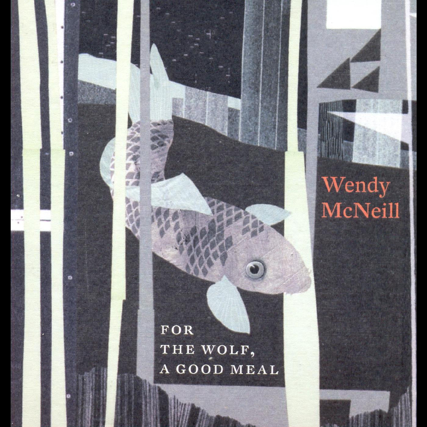 McNeill, Wendy - For the Wolf, A Good Meal (CD) | - JAZZ *NEW*