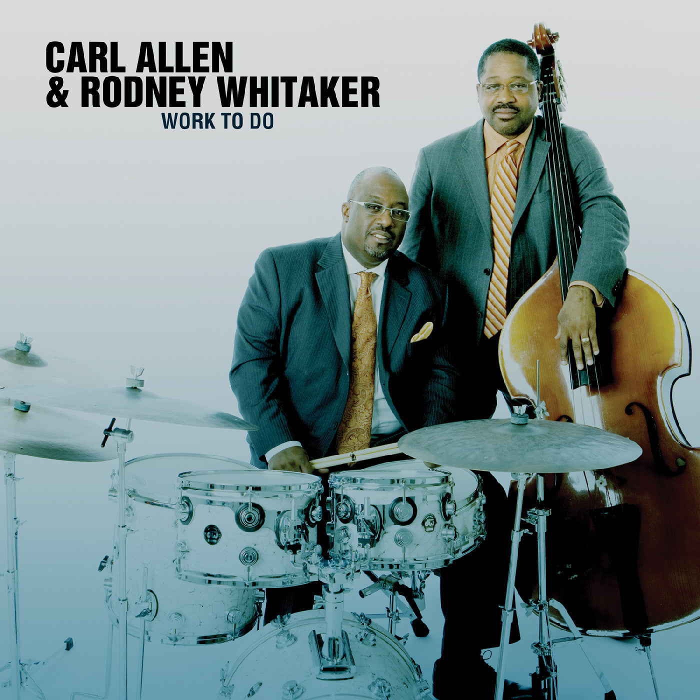 Allen, Carl and Rodney Whitaker - Work to Do (CD) | - JAZZ *NEW*