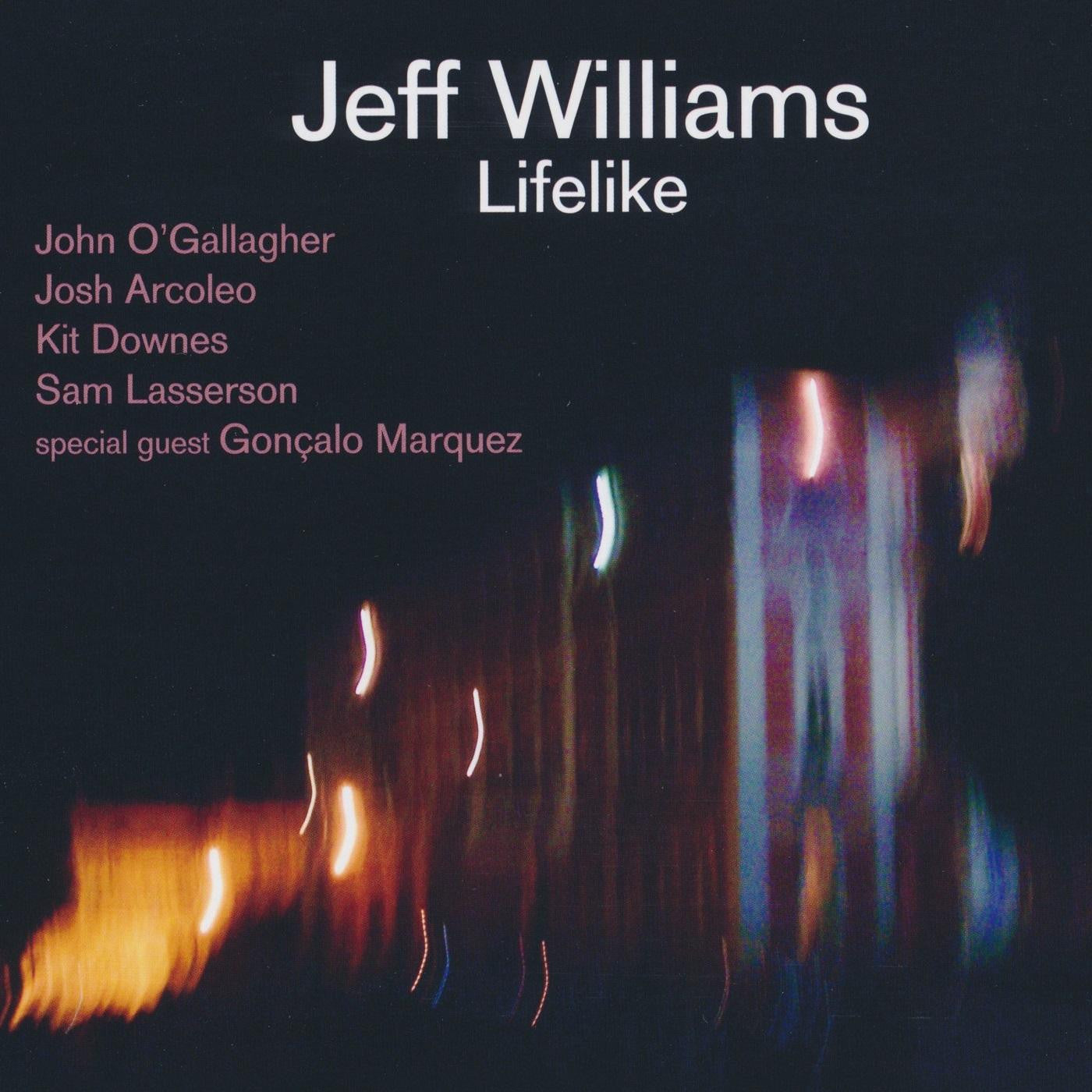 Williams, Jeff - Lifelike (CD) | Mint (M) Mint (M) - JAZZ *NEW*