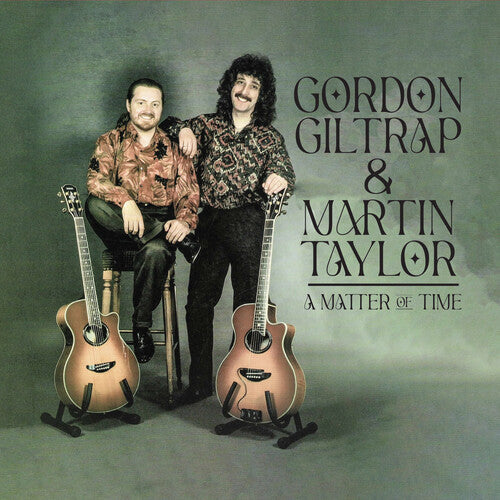 GORDON GILTRAP / MARTIN TAYLOR - (PRESALE 8/21/26) A Matter of Time (MOD CD PRESTIGE ELITE LLC 2026) | NEW - JAZZ *NEW*