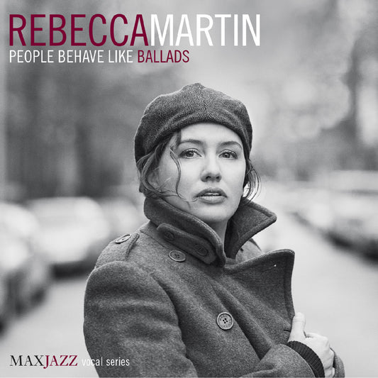 Martin, Rebecca - People Behave Like Ballads (CD) | - JAZZ *NEW*