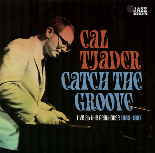 Catch The Groove (Live At The Penthouse 1963-1967) (VINYL RSD) | - JAZZ *NEW*