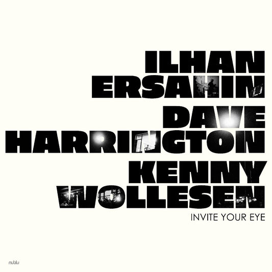 Ersahin, Ilhan, Dave Harrington, and Kenny Wollese - Invite Your Eye | - JAZZ *NEW*