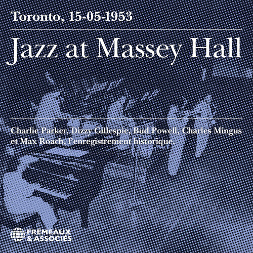Charlie Parker - (PRESALE 11/20/26) Jazz at Massey Hall Toronto, 15-05-1953 - L’enregistrement historique (CD) | NEW - JAZZ *NEW*