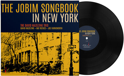 David Hazeltine Trio - (PRESALE 8/21/26) The Jobim Songbook in New York (180G VINYL LP CHESKY 2026) | NEW - JAZZ *NEW*