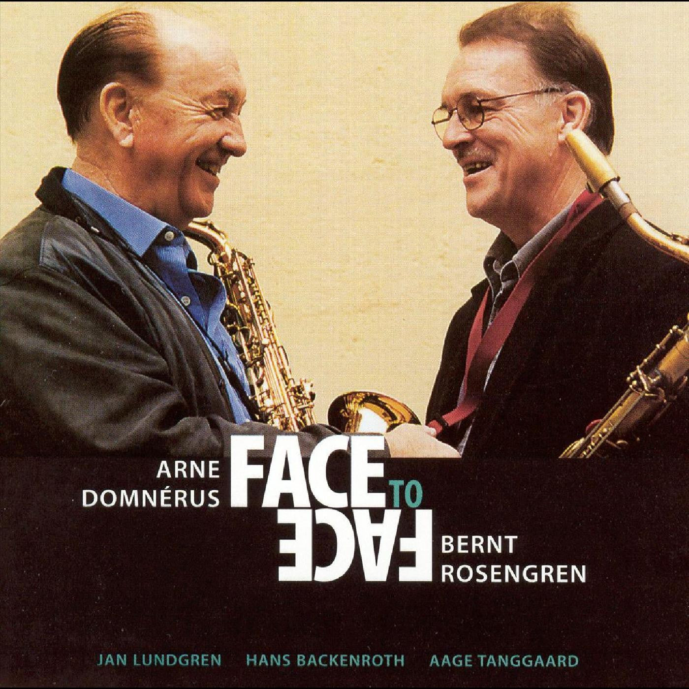 Domnérus, Arne & Bernt Rosengren - Face To Face (CD) | - JAZZ *NEW*