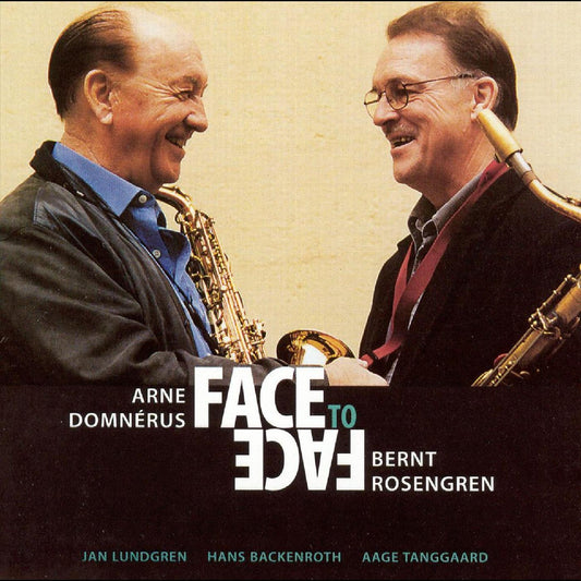Domnérus, Arne & Bernt Rosengren - Face To Face (CD) | - JAZZ *NEW*
