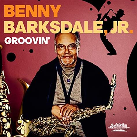 Benny Jr. Barksdale - Groovin' (MOD CD ESSENTIAL MEDIA MOD 2023) | NEW - JAZZ *NEW*