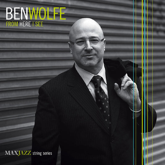 Wolfe, Ben - From Here I See (CD) | - JAZZ *NEW*