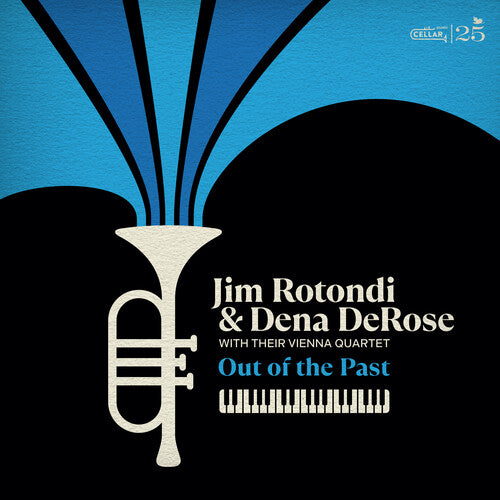 JIM ROTONDI / DENA DEROSE - (PRESALE 11/20/26) Jim Rotondi and Dena DeRose with their Vienna Quartet: Out Of The Past (VINYL LP) | NEW - JAZZ *NEW*