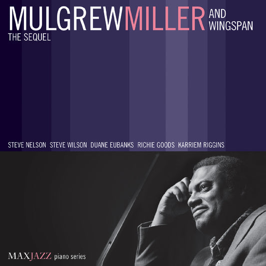 Miller, Mulgrew and Wingspan - The Sequel (CD) | - JAZZ *NEW*