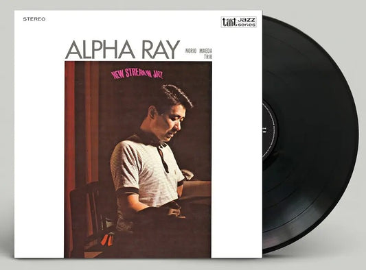 Norio Maeda Trio - (PRESALE 11/6/26) Alpha Ray (VINYL LP) | NEW - JAZZ *NEW*