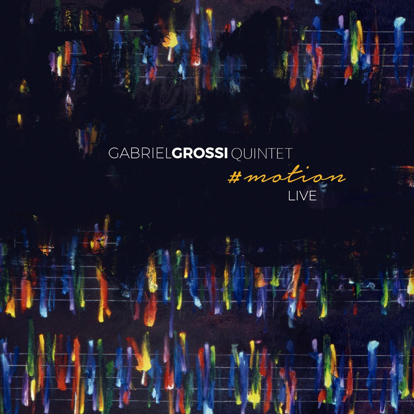 Gabriel Grossi Quintet - #motion (CD) | Mint (M) Mint (M) - JAZZ *NEW*