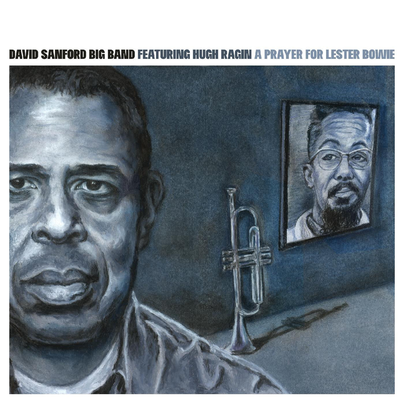 Sanford, David Big Band - A Prayer For Lester Bowie (CD) | - JAZZ *NEW*
