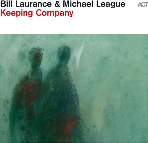 Bill Laurance - Keeping Company (VINYL LP) | NEW - JAZZ *NEW*