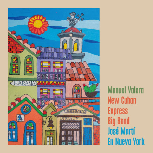 Manuel Valera New Cuban Express Big Band - José Martí En Nueva York (CD) | Mint Mint - JAZZ *NEW*