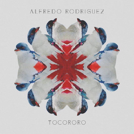 Rodriguez, Alfredo - Tocororo (CD) | - JAZZ *NEW*