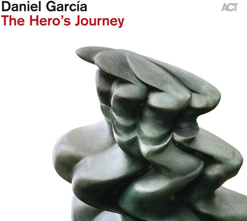 Daniel Garcia - (PRESALE 7/10/26) The Hero's Journey (CD) | - JAZZ *NEW*