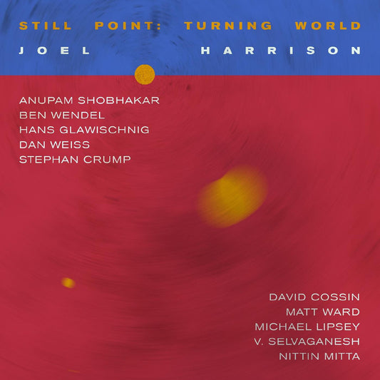 Harrison, Joel - Still Point: Turning World (CD) | Mint Mint - JAZZ *NEW*
