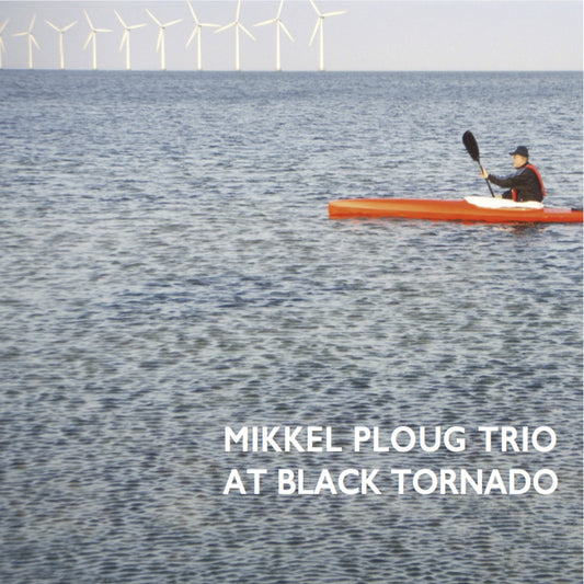 Ploug, Mikkel Trio - At Black Tornado (CD) | Mint (M) Mint (M) - JAZZ *NEW*