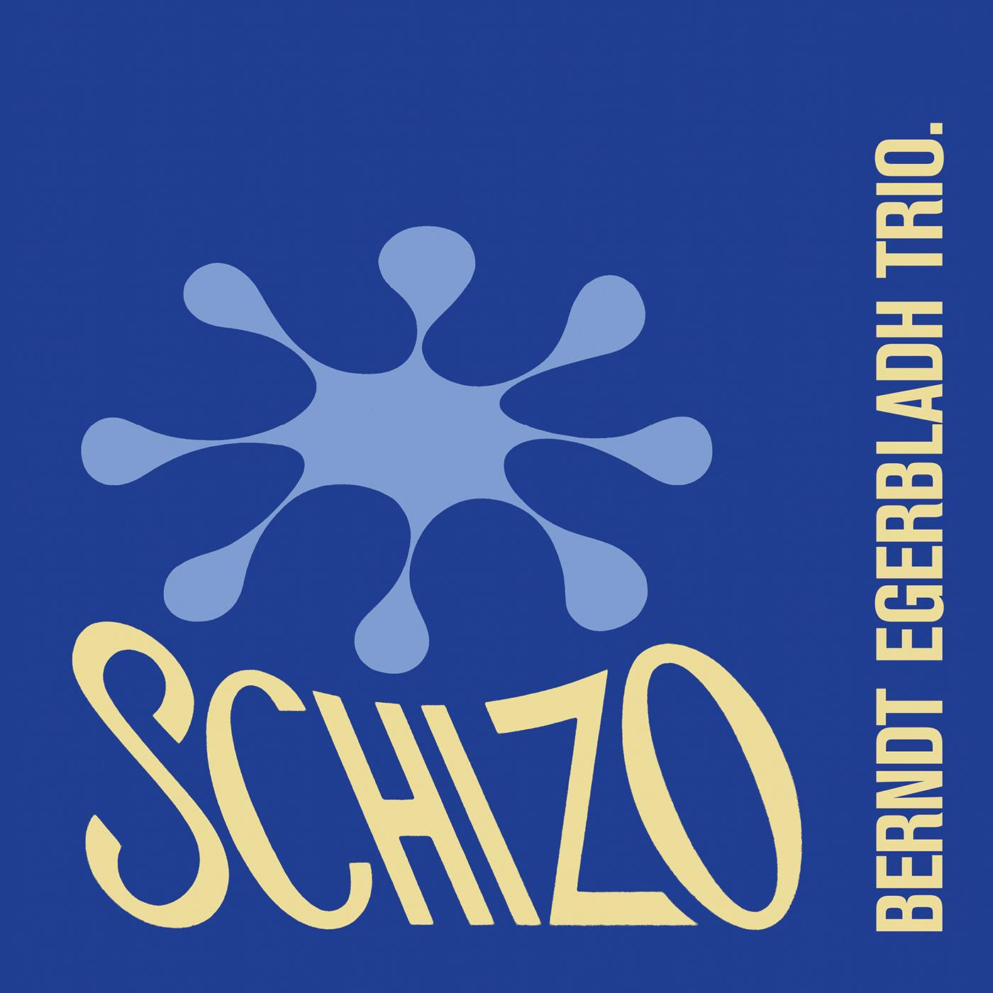 Egerbladh, Berndt Trio - Schizo (CD) | - JAZZ *NEW*