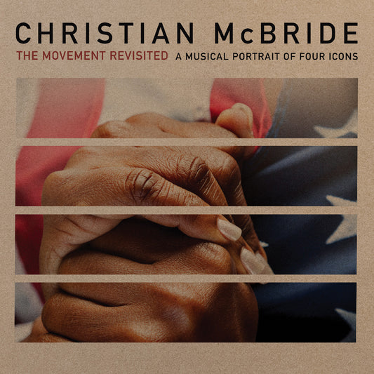 McBride, Christian - The Movement Revisited: A Musical Portrait of Four Icons | - JAZZ *NEW*