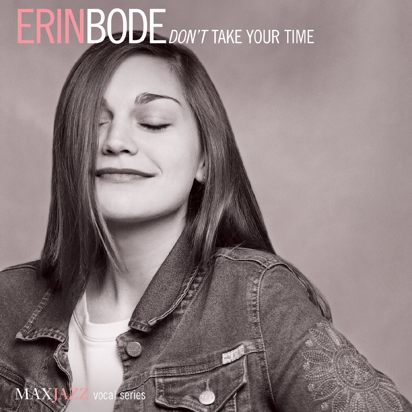 Bode, Erin - Don't Take Your Time (CD) | - JAZZ *NEW*