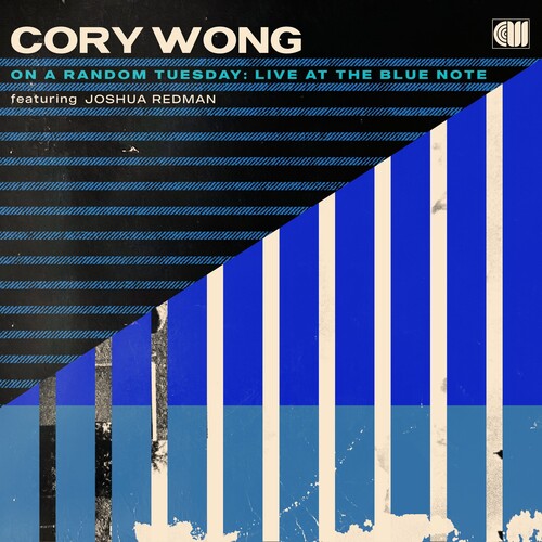 CORY WONG - (PRESALE 11/27/26) On a Random Tuesday - Live at the Blue Note Featuring Joshua Redman (CD) | NEW - JAZZ *NEW*