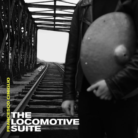 Ciniglio, Francesco - The Locomotive Suite (CD) | - JAZZ *NEW*