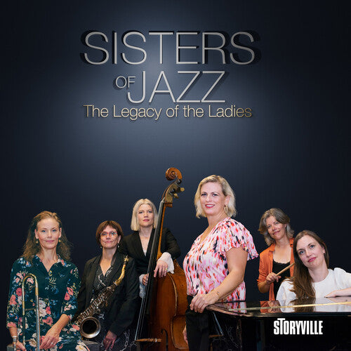 Sisters of Jazz - (PRESALE 11/20/26) The Legacy of the Ladies (CD) | NEW - JAZZ *NEW*