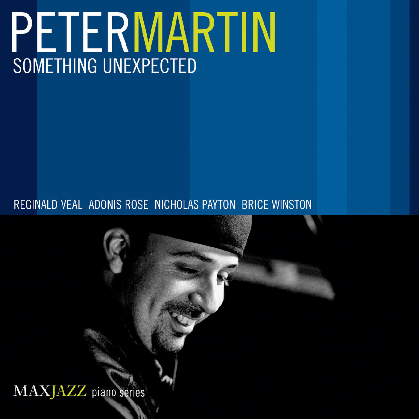 Martin, Peter - Something Unexpected (CD) | - JAZZ *NEW*