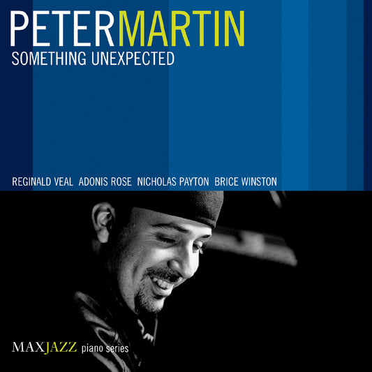 Martin, Peter - Something Unexpected (CD) | - JAZZ *NEW*