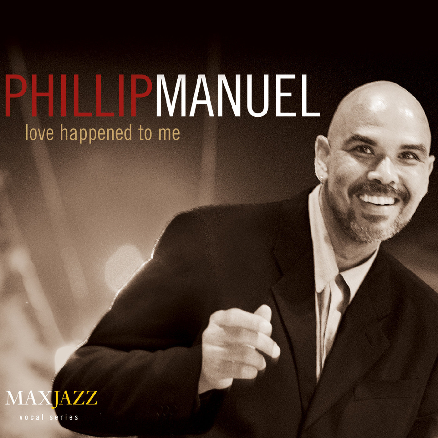 Manuel, Phillip - Love Happened to Me (CD) | - JAZZ *NEW*